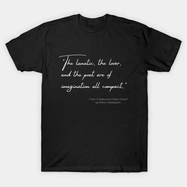 A Quote from "A Midsummer Night's Dream" by William Shakespeare T-Shirt by Poemit